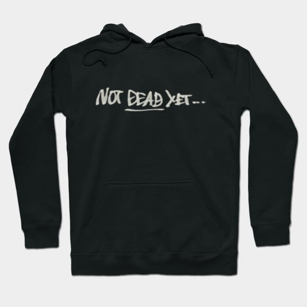 Not Dead Yet... Megalo Box Hoodie by skiddiks